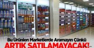 Bu Ürünler Artık Markette Satılmayacak