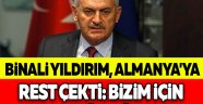 Binali Yıldırım, Almanya'ya Rest Çekti: Bizim İçin Yok Hükmünde