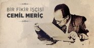 Bir fikir işçisi: Cemil Meriç